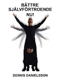 Bättre självförtroende nu! av Dennis Danielsson