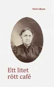 Ett litet rött café av Patrik Lillqvist
