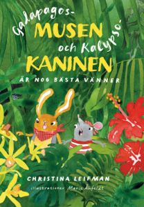 Galapagosmusen och Kalypsokaninen är nog bästa vänner