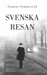 Svenska resan av Gunnar Sommestad