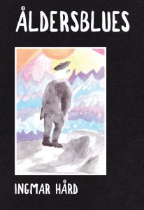 Åldersblues av Ingmar Hård af Segerstad