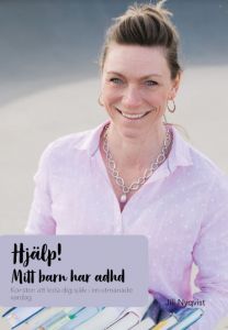 Hjälp! Mitt barn har adhd av Jill Nyqvist