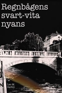 Regnbågens svart-vita nyans av Leo M. Sarkic