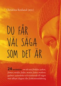 Du får väl säga som det är av Christina Renlund