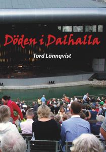 Döden i Dalhalla av Tord Lönnqvist