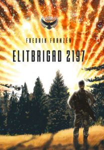 Elitbrigad 2197 av Fredrik Franzén