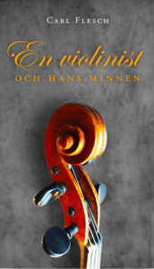 En violinist och hans minnen av Carl Flesh