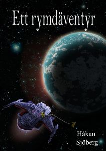 Ett rymdäventyr av Håkan Sjöberg