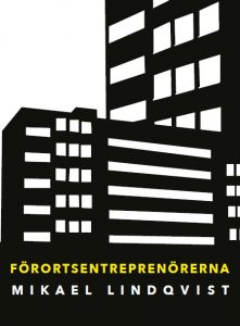 Förortsentreprenörerna av Mikael  Lindqvist