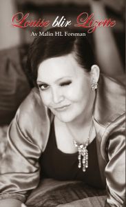 Louise blir Lizette av Malin HL Forsman