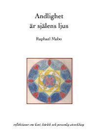 Andlighet är själens ljus av Raphael Mabo