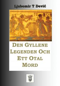 Den Gyllene Legenden och ett otal mord