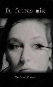 Du fattas mig av Pauline Pousár