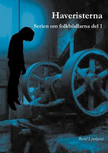 Haveristerna, serien om folkbödlarna del 1 av Bertil Lindqvist