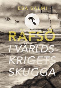 Räfsö - i världskrigets skugga av Esa Salmi