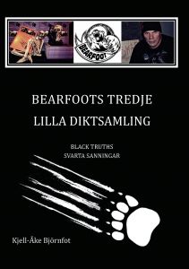 Bearfoots tredje lilla diktsamling, black truths, svarta sanningar av Kjell-Åke Björnfot
