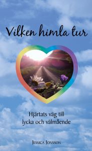 Vilken himla tur, hjärtats väg till lycka och välmående av Jessica Jonsson