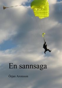 En sannsaga av Örjan Aronsson