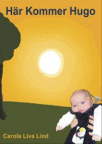 Här kommer Hugo av Carola Lind