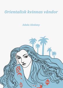 Orientalisk kvinnas våndor av Adala  Aledany