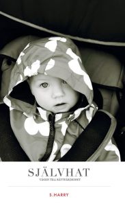 SJÄLVHAT vägen till rättfärdighet av S.Harry