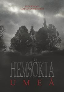 Hemsökta Umeå av Marcus Österström