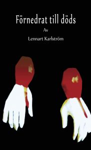 Förnedrat till döds av Lennart Karlström