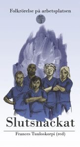 Slutsnackat av Frances Tuuloskorpi