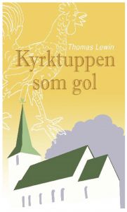 Kyrktuppen som gol av Thomas Lewin