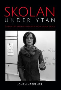 Skolan under ytan av Johan Haeffner