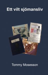 Ett vilt sjömansliv av Tommy Mosesson