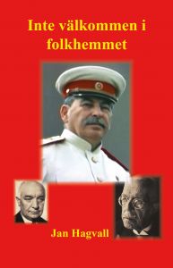 Inte välkommen i folkhemmet av Jan hagvall