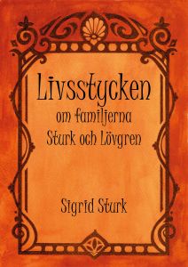 Livsstycken av Sigrid Sturk
