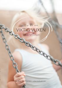 Du är en viktig vuxen i förskolan av Per Bøge & Jes Dige