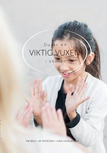 Du är en viktig vuxen i skolan av Per Bøge & Jes Dige