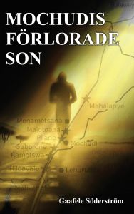 Mochudis Förlorade Son av Ulf Söderström