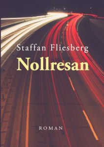 Nollresan av Staffan Fliesberg