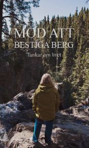 Mod att bestiga berg av Christine Henriks