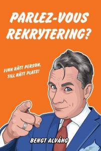 Parlez-vous Rekrytering? av Bengt Alvång