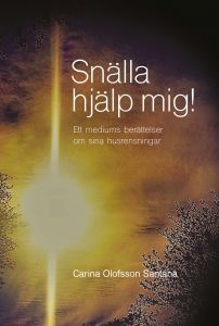 Snälla hjälp mig! av Carina Olofsson Santana