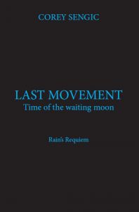 Last movement Time of the waiting moon Rain‘s Requiem av Corey Sengic