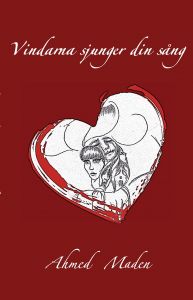 Vindarna sjunger din sång av Ahmed Maden