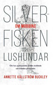 Silverfisken och Lushundar av Annette Källström Buckley