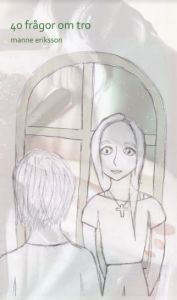 40 frågor om tro av Manne Eriksson