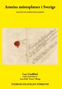 Arméns mötesplatser i Sverige ur postalt och posthistoriskt perspektiv av Lars Lindblad