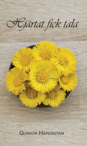 Hjärtat fick tala av Gunvor Härenstam