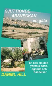 Sjuttionde årsveckan en gåta, en bok om Vedermödan av Daniel Hill