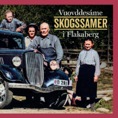 Vuovddesáme. Skogssamer i Flakaberg