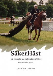 SäkerHäst- så tränade jag polishästen Utter. En ny omarbetad upplaga