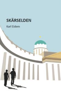 Skärselden av Karl Eidem